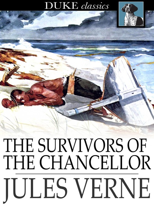 Titeldetails für The Survivors of the Chancellor nach Jules Verne - Verfügbar